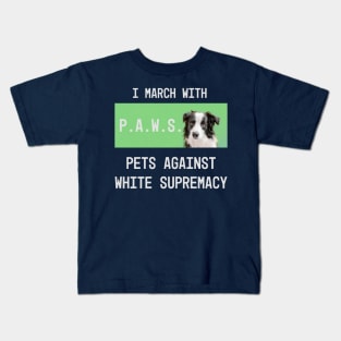 Paws: pets against white supremacy Kids T-Shirt